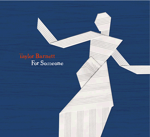 For Someone by Taylor Barnett
